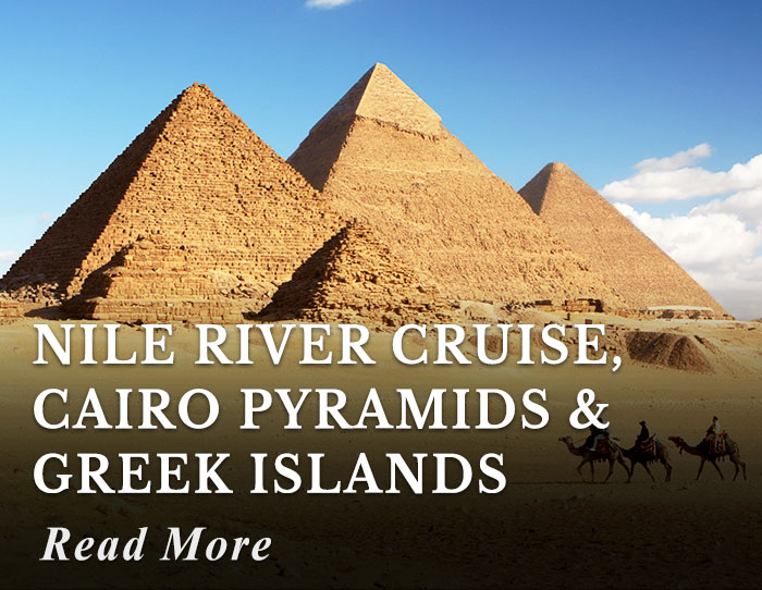 Nile River Cruise, Cairo Pyramids and Greek Islands Tour